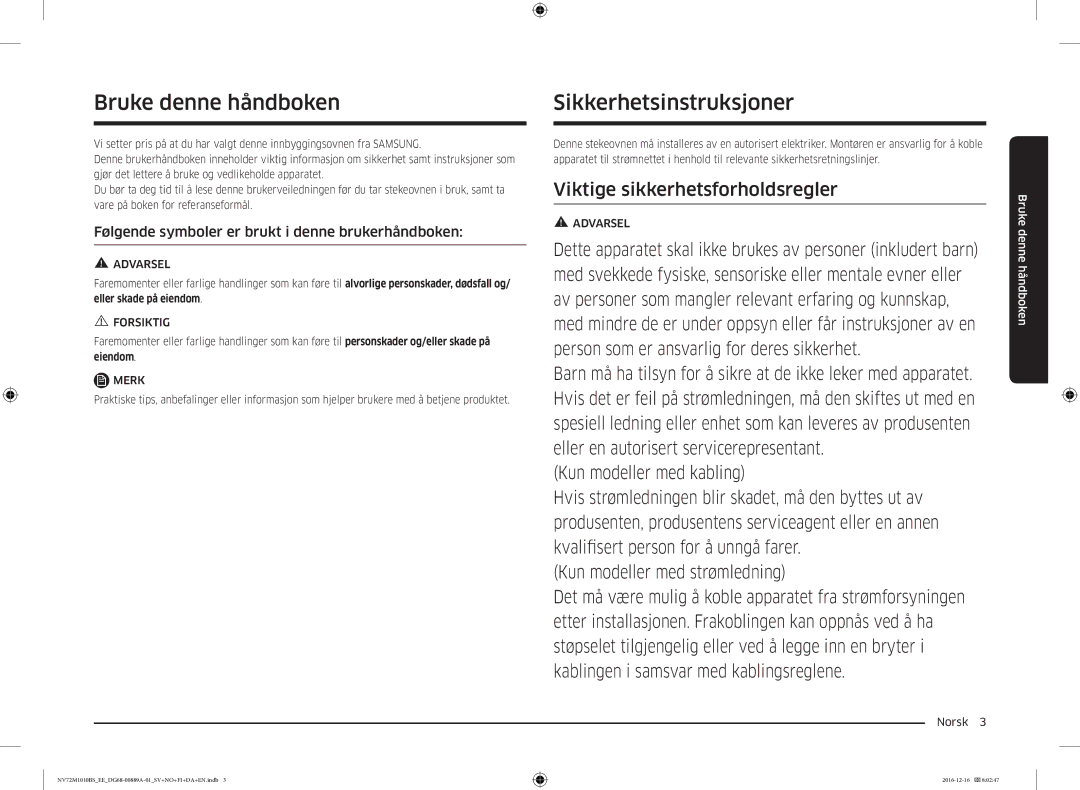 Samsung NV72M1010BS/EE Bruke denne håndboken, Sikkerhetsinstruksjoner, Følgende symboler er brukt i denne brukerhåndboken 